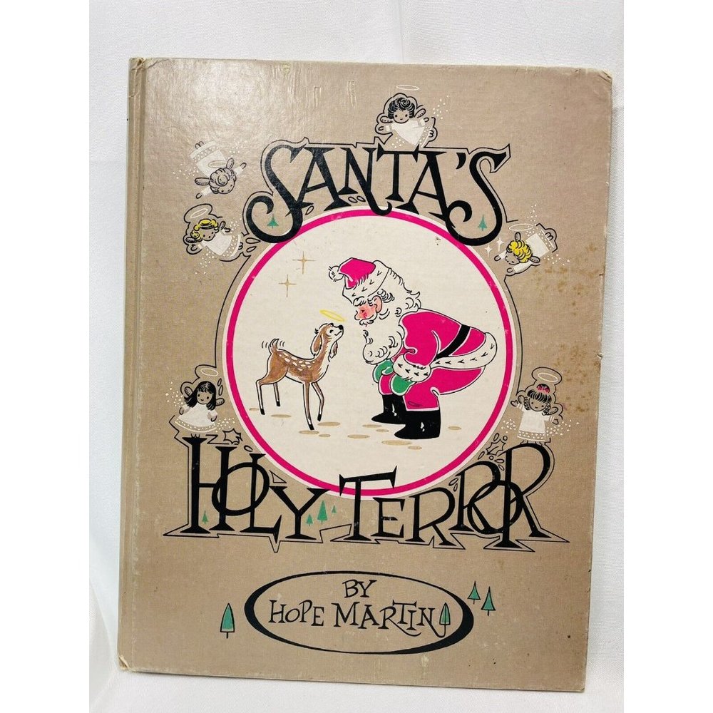 Santa's Holy Terror by Hope Martin Children’s Holiday Story 1978 Hardcover Book
